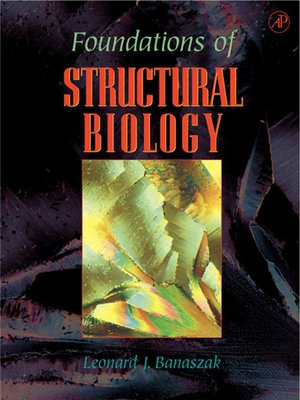 cover image of Foundations of Structural Biology